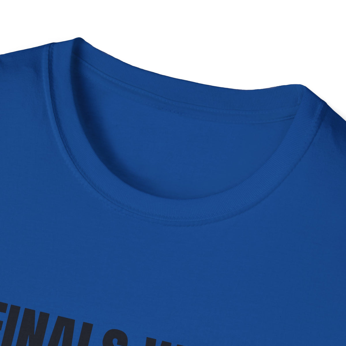 FINALS WEEK OR FINAL WEEK TEE