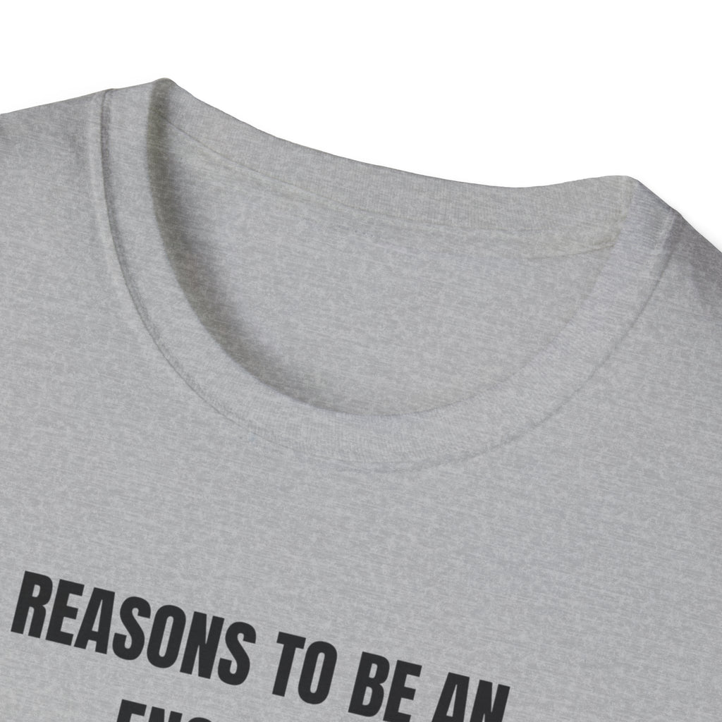REASONS TO BE AN ENGINEER TEE