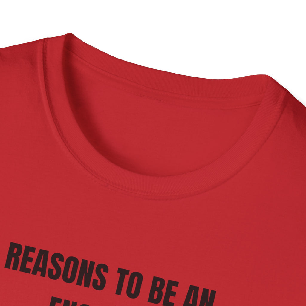 REASONS TO BE AN ENGINEER TEE