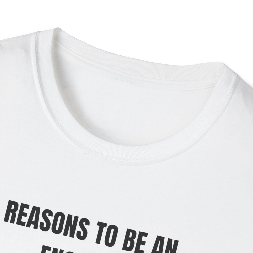 REASONS TO BE AN ENGINEER TEE